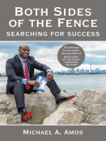 Both Sides of the Fence: Searching for Success