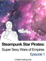 Steampunk Star Pirates: Super Sexy Wars of Empires Episode 1: Steampunk Star Pirates, #1
