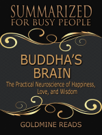 Buddha’s Brain - Summarized for Busy People: The Practical Neuroscience of Happiness, Love, and Wisdom