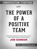The Power of a Positive Team: Proven Principles and Practices That Make Great Teams Great by Jon Gordon​​​​​​​ | Conversation Starters