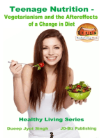 Teenage Nutrition: Vegetarianism and the Aftereffects of a Change in Diet