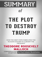 Summary of The Plot to Destroy Trump: How the Deep State Fabricated the Russian Dossier to Subvert the President