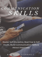 Communication Skills: Master Self-Discipline, Beat Fear & Self Doubt, Build Communication Skills & Attract Happiness