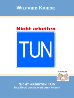 Nicht Arbeiten TUN