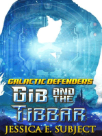 Gib and the Tibbar: Galactic Defenders, #3