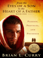 From the Eyes of a Son to the Heart of a Father: Revised Edition: 40 Day Study Guide