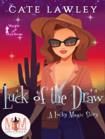 Luck of the Draw: Magic and Mayhem Universe: Lucky Magic, #3