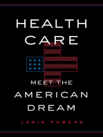Health Care: Meet the American Dream