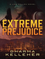 Extreme Prejudice: A Jinx Ballou Novel: Jinx Ballou Bounty Hunter, #2