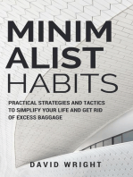 Minimalist Habits: Practical Strategies and Tactics to Simplify Your Life and Get Rid of Excess Baggage: Minimalist Living, #1