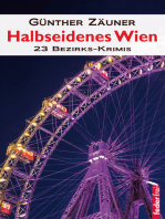 Halbseidenes Wien: 23 Wiener Bezirks-Krimis