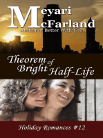 Theorem of Bright Half-Life: Holiday Romances, #12