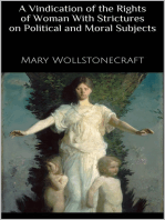 A Vindication of the Rights of Woman With Strictures on Political and Moral Subjects