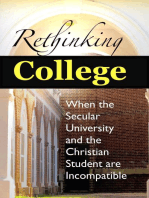 Rethinking College: When the Secular University and the Christian Student are Incompatible