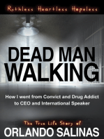 Dead Man Walking: How I Went From Convict and Drug Addict to CEO and International Speaker