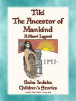 TIKI—THE ANCESTOR OF MANKIND - A Maori Legend: Baba Indaba Children's Stories - Issue 464