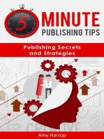 5 Minute Publishing Tips: Publishing Secrets and Strategies: 5 Minute Publishing Tips, #3