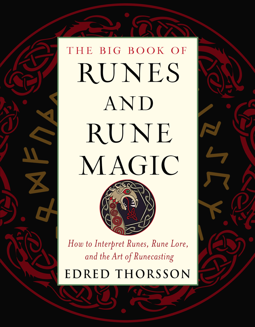 Read The Big Book of Runes and Rune Magic Online by Edred Thorsson Books