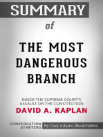 Summary of The Most Dangerous Branch: Inside the Supreme Court's Assault on the Constitution