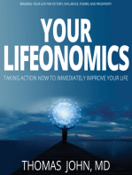 Your Lifeonomics: Taking Action Now to Immediately Improve Your Life