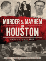 Murder & Mayhem in Houston: Historic Bayou City Crime