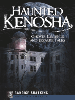 Haunted Kenosha: Ghosts, Legends and Bizarre Tales