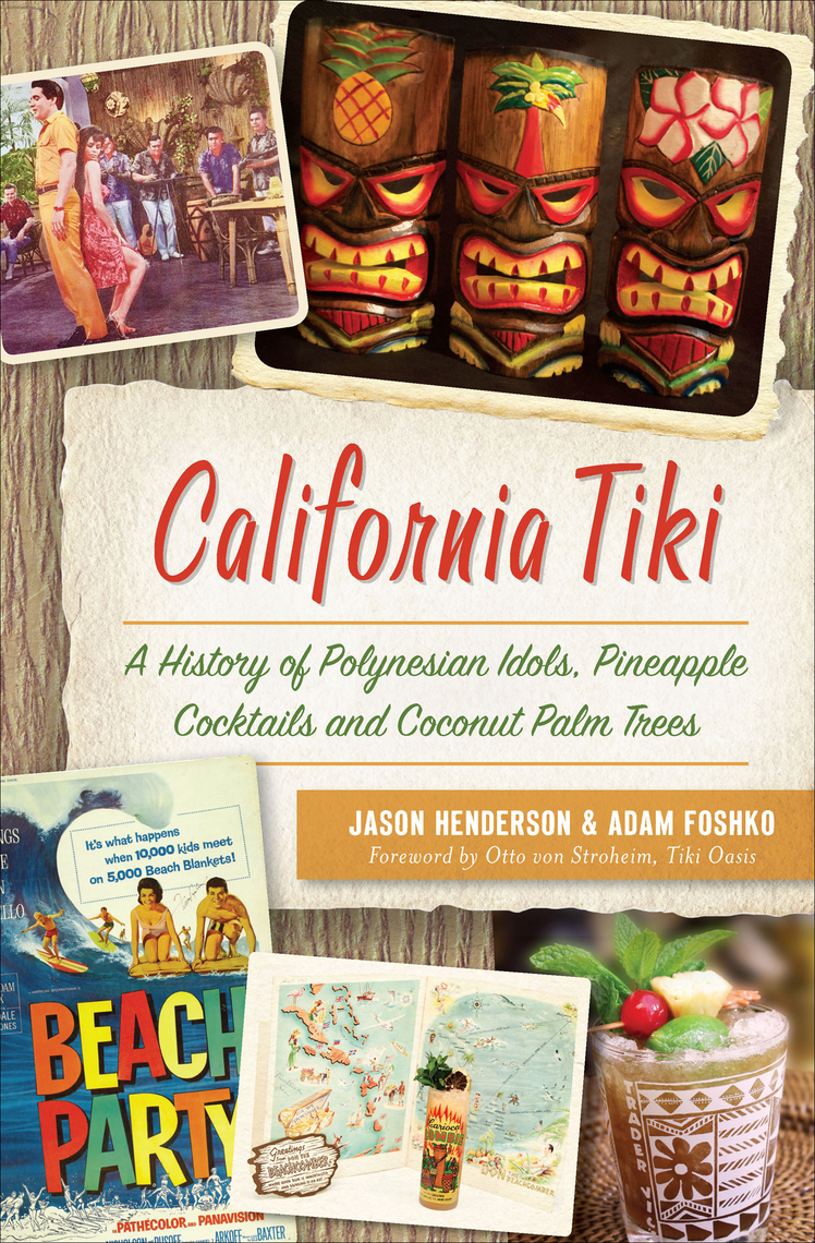 Tribal Wars Porn - California Tiki by Jason Henderson, Adam Foshko, and Otto von Stroheim -  Read Online