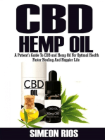 Cbd Hemp Oil: A Patient's Guide To Cbd and Hemp Oil For Optimal Health, Faster Healing And Happier Life