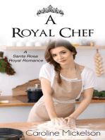 A Royal Chef: A Santa Rosa Royal Romance, #1