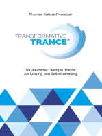 Transformative Trance®: Strukturierter Dialog in Trance zur Lösung und Selbstbefreiung