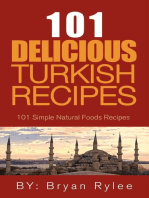 The Spirit of Turkey - 101 Simple and Delicious Turkish Recipes for the Entire Family: Good Food Cookbook
