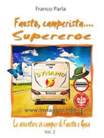 Fausto, camperista Supereroe: Vol. 2