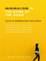 Minimalism Is The Name Of The Game