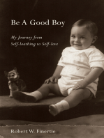Be a Good Boy: My Journey from Self-loathing to Self-love