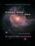 Every Now and Zen: ...on the Nature of Being and Becoming