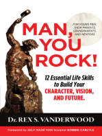 Man, You Rock! 12 Essential Life Skills to Build Your Character, Vision, and Future