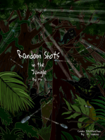 Random Shots in the Jungle
