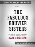 The Fabulous Bouvier Sisters: The Tragic and Glamorous Lives of Jackie and Le​​​​​​​ by Sam Kashner​​​​​​​ | Conversation Starters