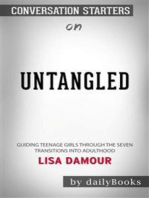 Untangled: Guiding Teenage Girls Through the Seven Transitions into Adulthood by Lisa Damour​​​​​​​ | Conversation Starters