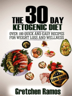 The 30 Day Ketogenic Diet: Over 100 quick and easy recipes to weight loss and wellness