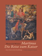Martinus · Die Reise zum Kaiser: Eine historische Erzählung