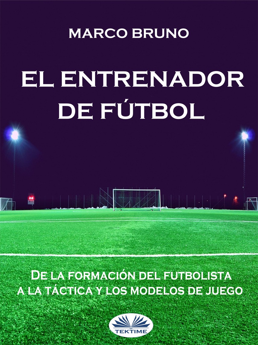 Lea El Entrenador De Fútbol de Marco Bruno en línea Libros