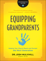 Equipping Grandparents (Grandparenting Matters): Helping Your Church Reach and Disciple the Next Generation