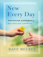 New Every Day: Navigating Alzheimer's with Grace and Compassion