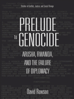 Prelude to Genocide: Arusha, Rwanda, and the Failure of Diplomacy
