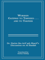 Worship: Gateway to Tawheed. . . and Takfeer
