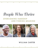 People Who Thrive: Overcoming Hardship and Finding Meaning