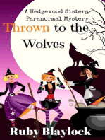Thrown to the Wolves: Hedgewood Sisters Paranormal Mysteries