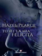 Tu sei la mia felicità (Floreale): Vol. III Felice perché ho te