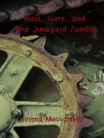 Rust, Gore, and the Junkyard Zombie